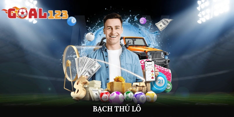 Bạch Thủ Lô - Mẹo Chơi Bất Bại Thắng Nhanh, Hiệu Quả 2025