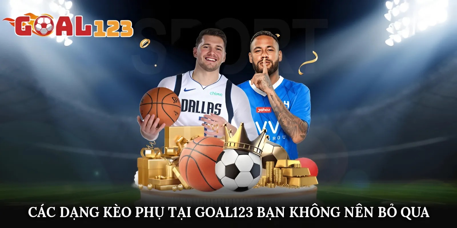 Các dạng kèo phụ tại Goal123 bạn không nên bỏ qua 